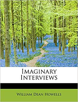 Imaginary Interviews